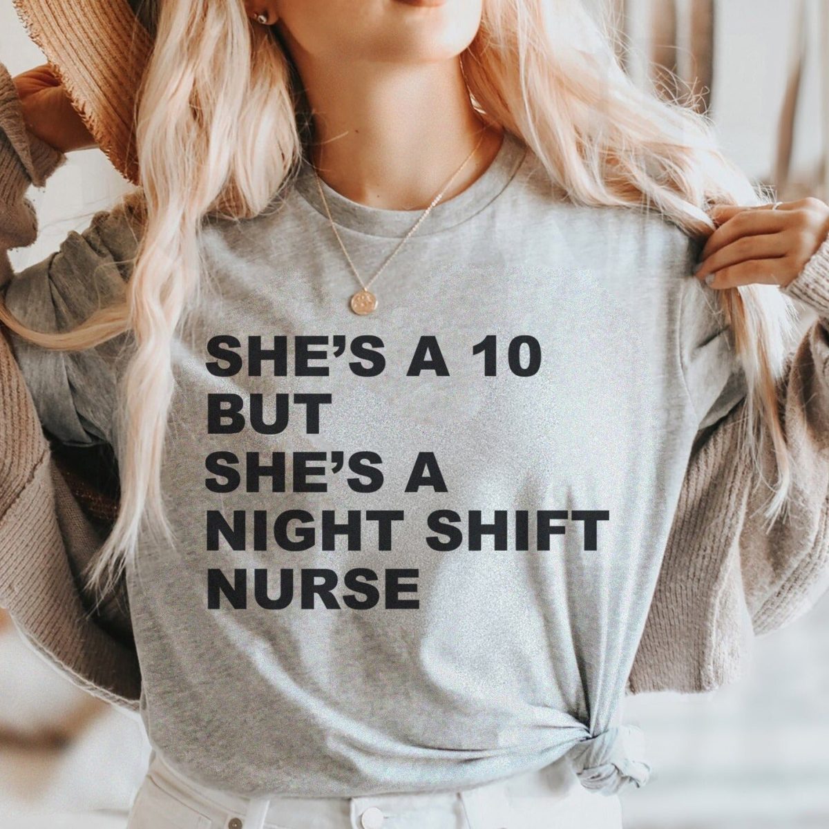 She's a 10 but a Night Shift Nurse T-Shirt - Image 9