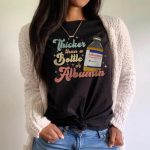 Retro Thicker Than a Bottle of Albumin T-Shirt - Image 4