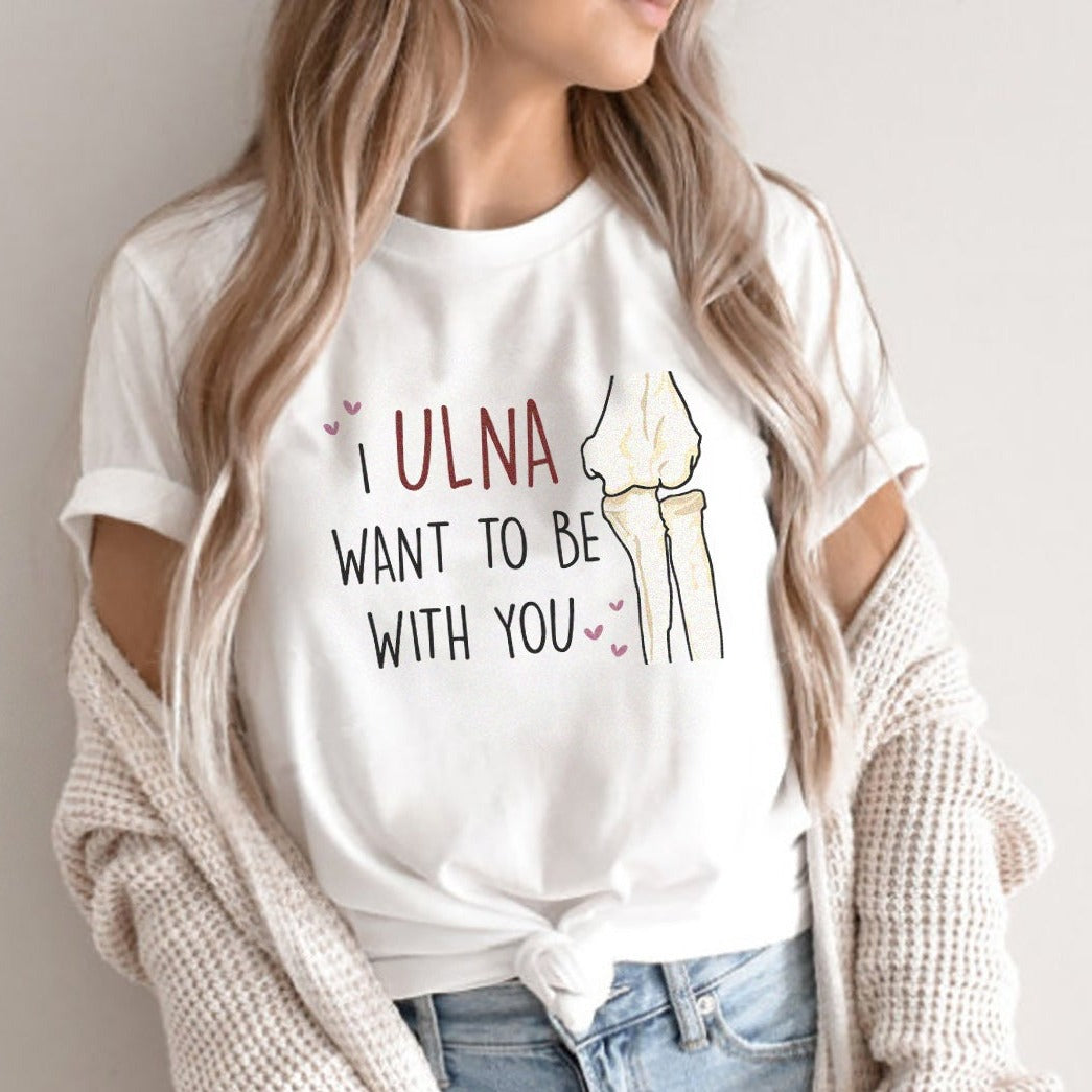 ulnawanttobewithyouwhite Ulna Want to Be with You T-Shirt - Image 2