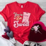 You're So Sweet T-Shirt - Image 8